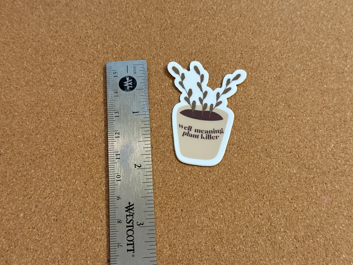 Well Meaning Plant Killer Sticker