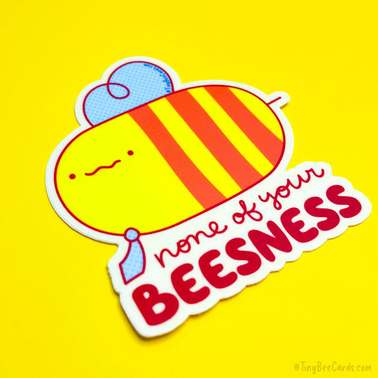 None of Your Beesness Business Bee Vinyl Sticker