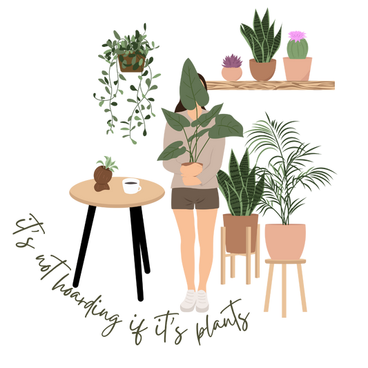 "It's Not Hoarding" Plant Sticker