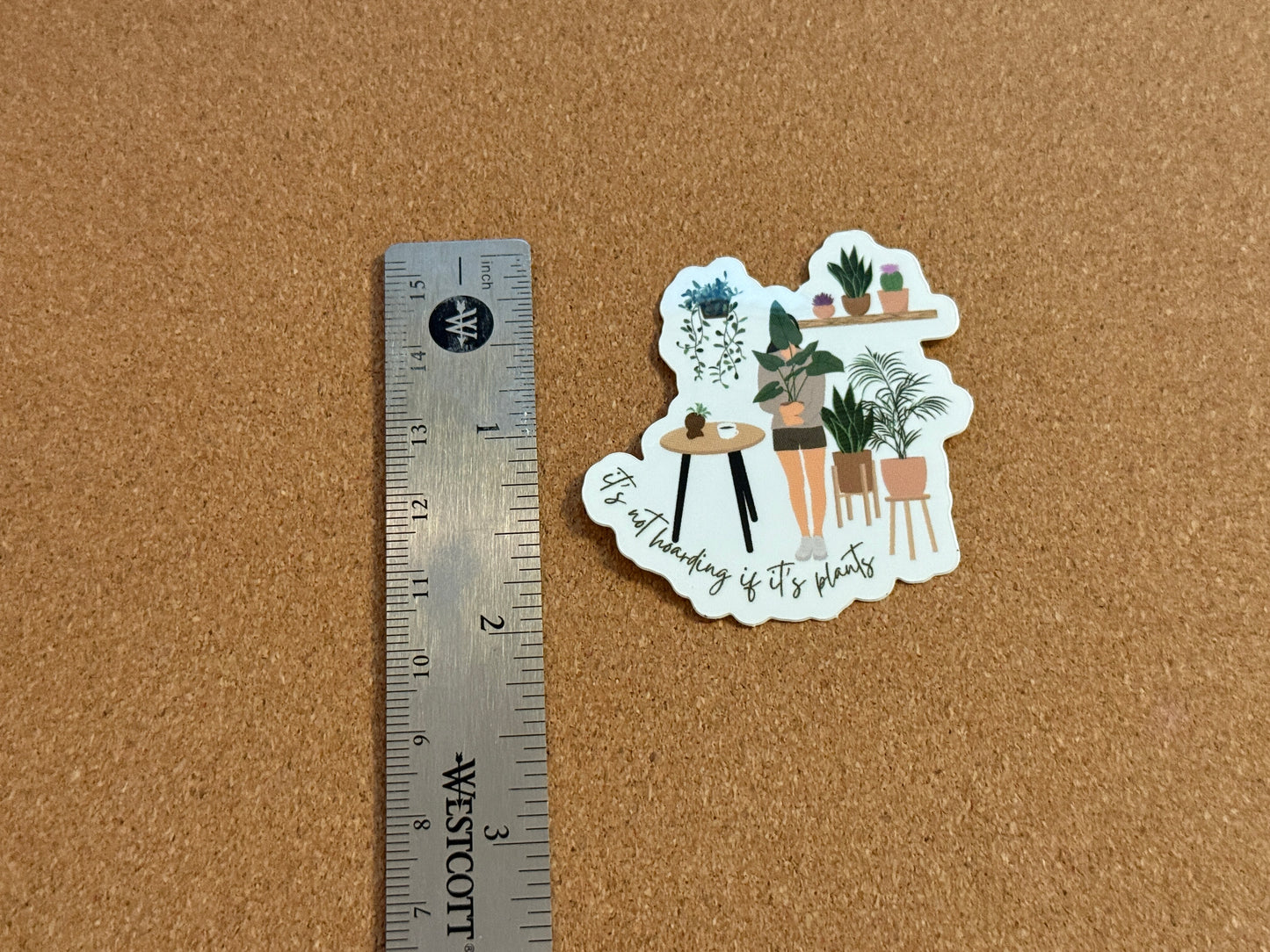 "It's Not Hoarding" Plant Sticker
