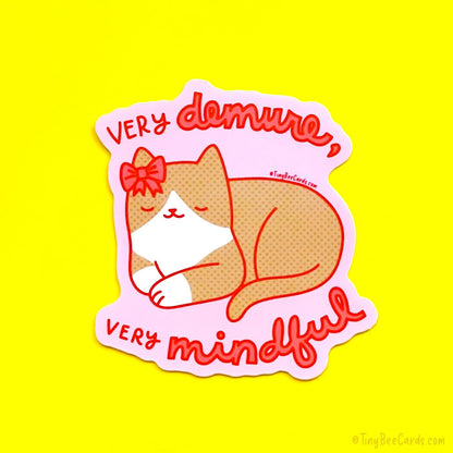 Very Demure and Mindful Cat Vinyl Sticker