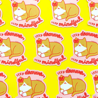 Very Demure and Mindful Cat Vinyl Sticker