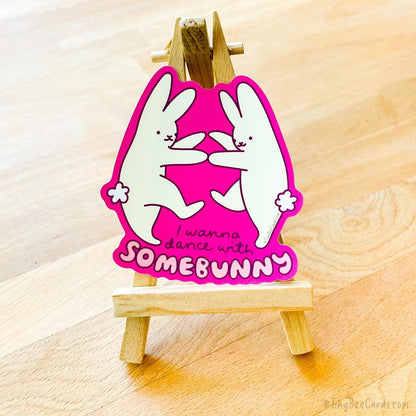 Bunny Vinyl Sticker "I Wanna Dance With SomeBunny"