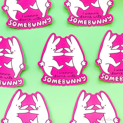 Bunny Vinyl Sticker "I Wanna Dance With SomeBunny"